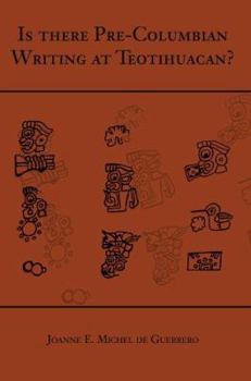 Paperback Is There Pre-columbian Writing at Teotihuacan? Book