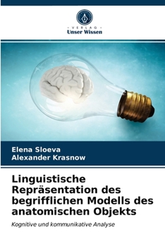 Paperback Linguistische Repräsentation des begrifflichen Modells des anatomischen Objekts [German] Book