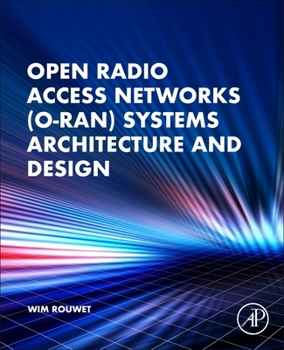 Paperback Open Radio Access Network (O-Ran) Systems Architecture and Design Book