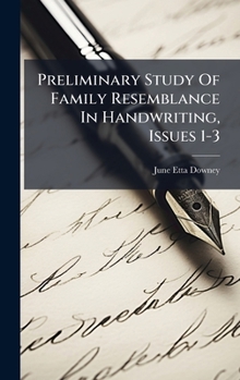 Hardcover Preliminary Study Of Family Resemblance In Handwriting, Issues 1-3 Book