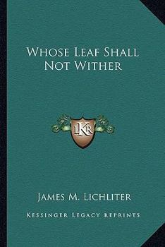 Paperback Whose Leaf Shall Not Wither Book