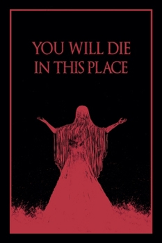 Hardcover You Will Die In This Place Book