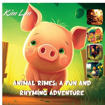 Paperback Animal Rimes: A Fun and Rhyming Adventure Book