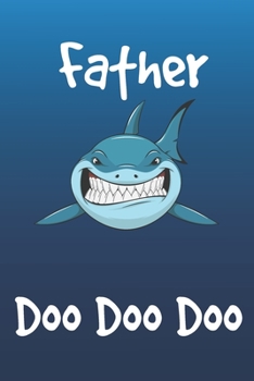 Paperback father Shark Doo Doo Doo: : father Shark Doo Doo father Day Journal/Notebook Blank Lined Ruled 6x9 115 Pages Book
