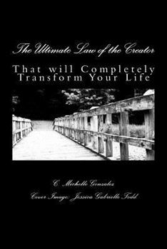 Paperback The Ultimate Law of the Creator: That will Completely Transform Your Life Book