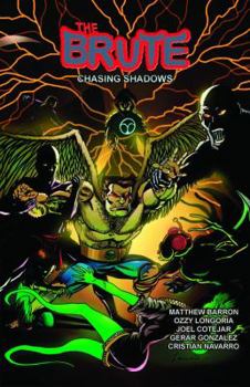 Paperback The Brute: Chasing Shadows Book