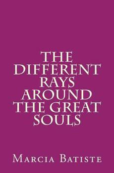 Paperback The Different Rays Around the Great Souls Book