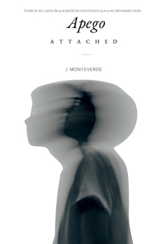 Paperback Apego: Attached (Spanish Edition) [Spanish] Book