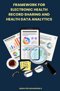 Paperback Framework For Electronic Health Record Sharing And Health Data Analytics Book