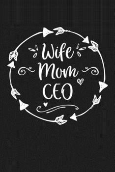 Paperback Wife Mom CEO: Mom Journal, Diary, Notebook or Gift for Mother Book