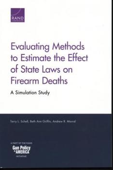 Paperback Evaluating Methods to Estimate the Effect of State Laws on Firearm Deaths: A Simulation Study Book