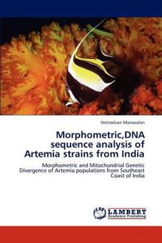 Paperback Morphometric, DNA sequence analysis of Artemia strains from India Book
