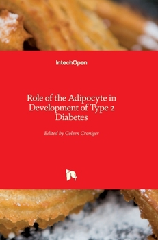 Hardcover Role of the Adipocyte in Development of Type 2 Diabetes Book