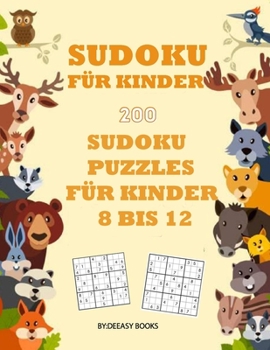 Paperback Sudokubuch für Kinder: 200 Sudoku-Rätsel für Kinder Alter: 8-12 [German] Book
