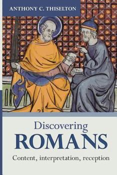 Paperback Discovering Romans: Content, interpretation, reception Book