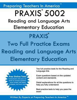 Paperback PRAXIS 5002 Reading and Language Arts Elementary Education: PRAXIS II - Elementary Education Multiple Subjects Exam 5001 Book