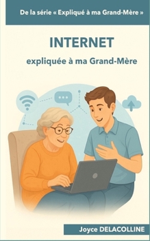 Paperback Internet expliqué à ma Grand-Mère [French] Book