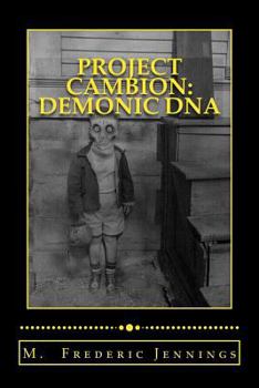 Paperback Project: Cambion Demonic DNA: Satan's genetic mutation program finally exposed Book
