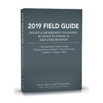 Paperback 2019 Field Guide Estate & Retirement Planning, Business Planning & Employee Benefits Book