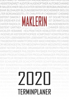 Paperback Maklerin - 2020 Terminplaner: Kalender und Organisator f?r Maklerin. Terminkalender, Taschenkalender, Wochenplaner, Jahresplaner, Kalender 2019 - 20 [German] Book