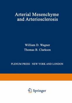 Paperback Arterial Mesenchyme and Arteriosclerosis Book