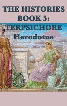 Hardcover The Histories Book 5: Terpsichore Book