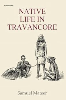 Hardcover Native Life in Travancore Book