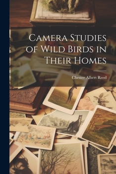 Paperback Camera Studies of Wild Birds in Their Homes Book