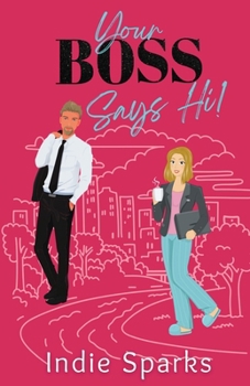 Paperback Your Boss Says Hi! Book