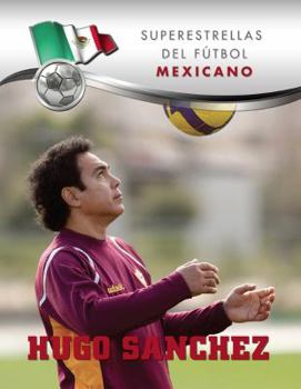Hugo Sánchez - Book  of the Superestrellas del Fútbol