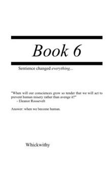 Paperback Book 6: Sentience changed everything Book