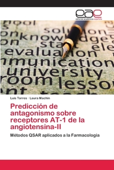 Paperback Predicción de antagonismo sobre receptores AT-1 de la angiotensina-II [Spanish] Book