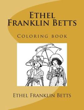 Paperback Ethel Franklin Betts: Coloring book