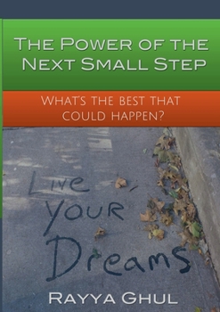 Paperback The Power of the Next Small Step Book