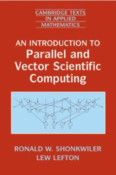Paperback An Introduction to Parallel and Vector Scientific Computation Book
