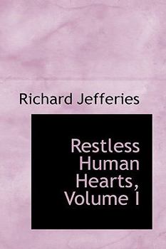 Paperback Restless Human Hearts, Volume I Book