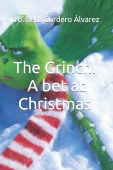 Paperback The Grinch..... A bet at Christmas Book