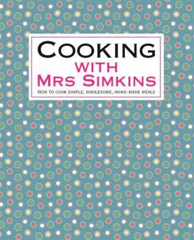 Hardcover Cooking With Mrs Simkins Book