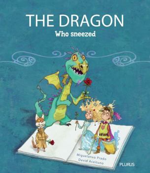 Paperback The Dragon Who Sneezed Book