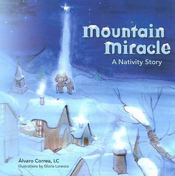 Paperback Mountain Miracle: A Navtivity Story Book