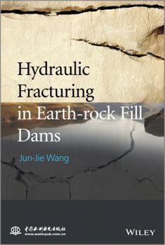 Hydraulic Fracturing in Earth-Rock Fill Dam