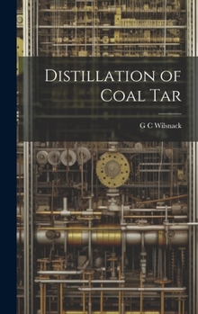 Hardcover Distillation of Coal Tar Book
