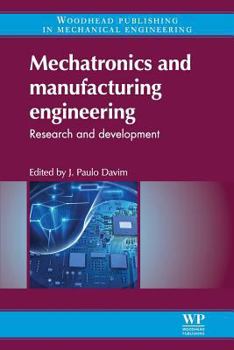 Paperback Mechatronics and Manufacturing Engineering: Research and Development Book