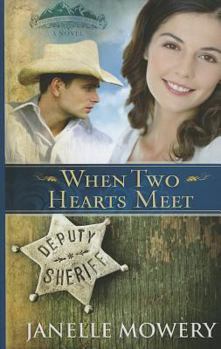 When Two Hearts Meet - Book #3 of the Colorado Runaway