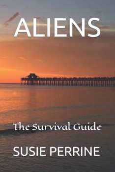 Paperback Aliens: The Survival Guide Book