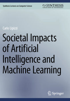 Paperback Societal Impacts of Artificial Intelligence and Machine Learning Book