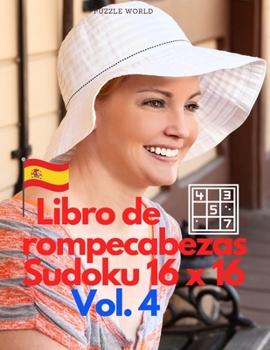 Paperback Libro de rompecabezas Sudoku 16 x 16 Vol. 4 [Spanish] Book