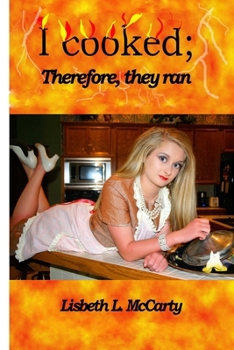 Paperback I Cooked; Therefore, They Ran Book