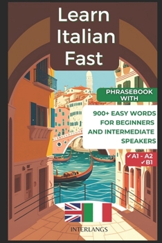 Paperback Learn Italian Fast: 900+ Easy Words for Beginners and Intermediate Speakers Book