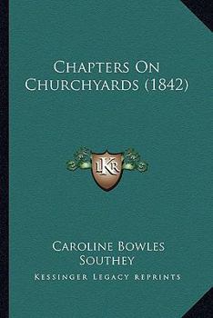 Paperback Chapters On Churchyards (1842) Book
